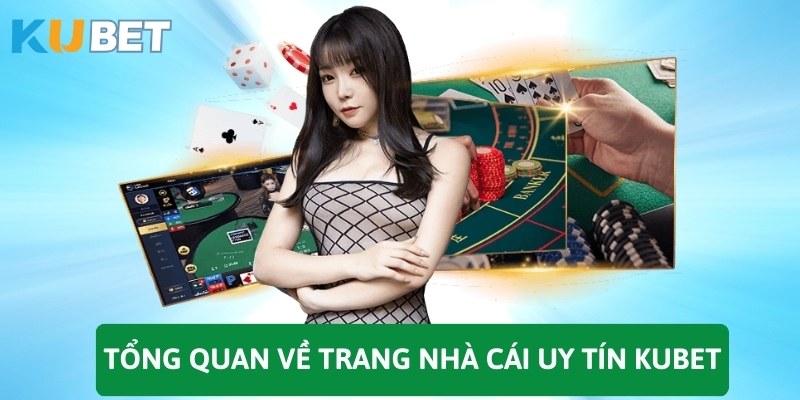 Khám Phá Thế Giới Giải Trí Đỉnh Cao Cùng Kubet